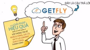 Chủ doanh nghiệp nên sử dụng phần mềm GetFly CRM để quản trị khách hàng tốt hơn
