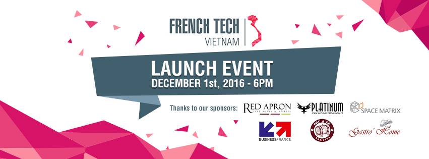 Official Launch French TECH VIET in HCMC