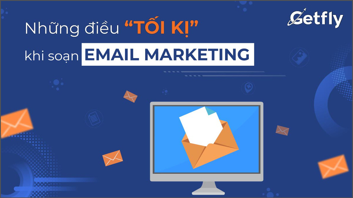 6 điều KHÔNG khi soạn email marketing