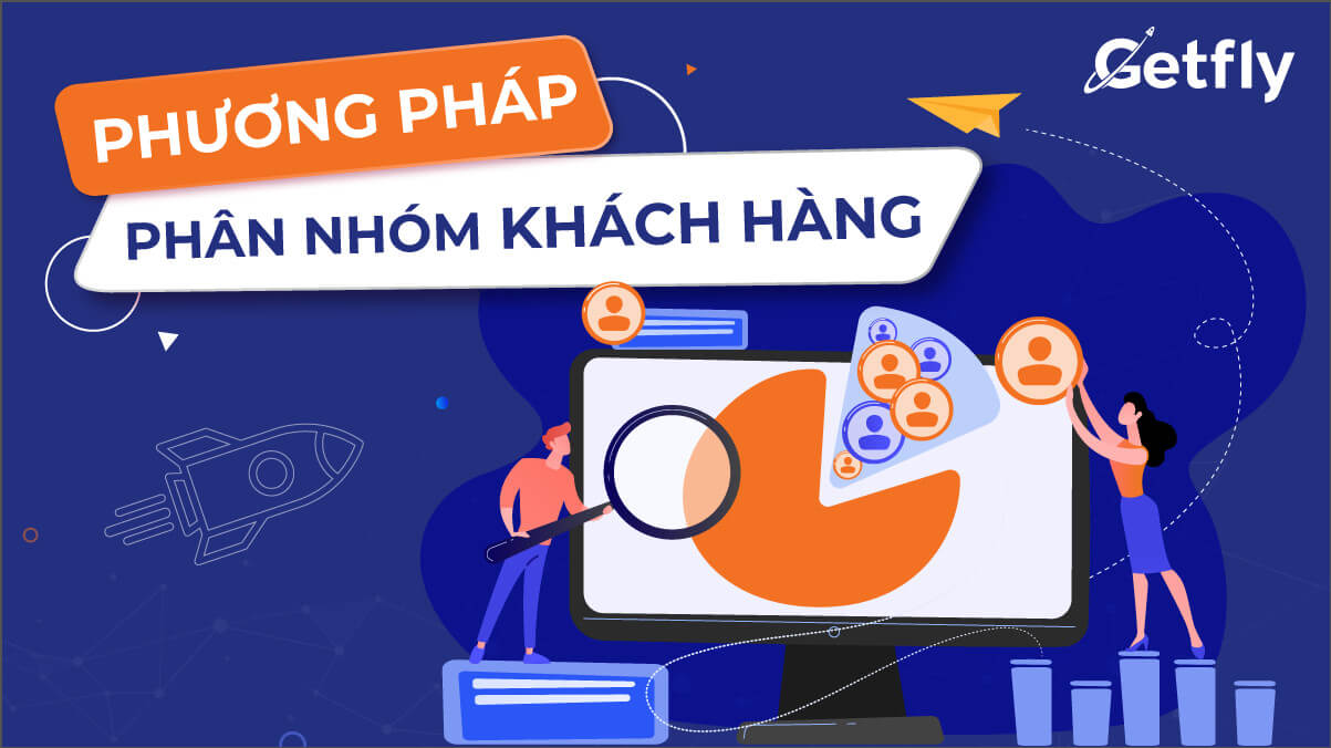 Phân nhóm khách hàng như thế nào