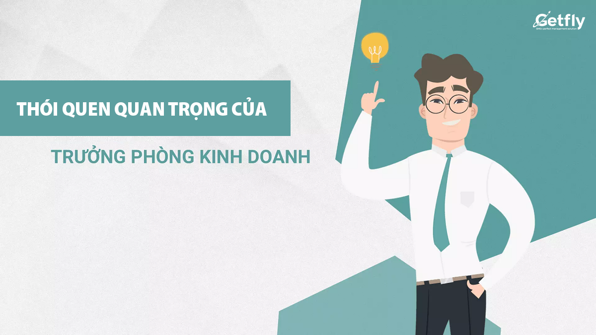 3 thói quen quan trọng của các trưởng phòng bán hàng