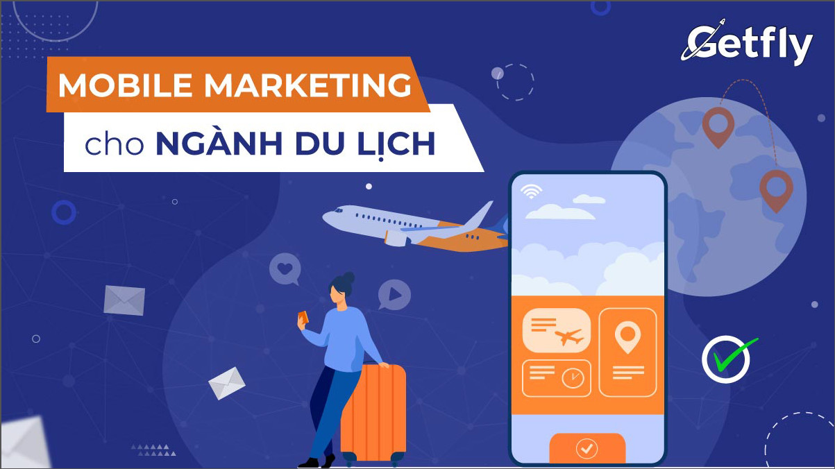 Bí quyết làm Mobile Marketing cho ngành du lịch