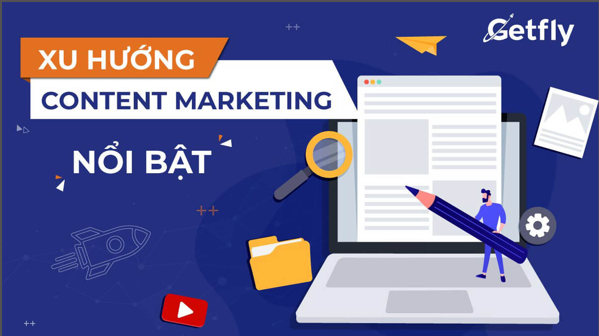 Xu Hướng Content Marketing Cốt Lõi Năm 2021