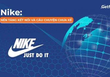 Nike: Nền tảng kết nối và câu chuyện chưa kể