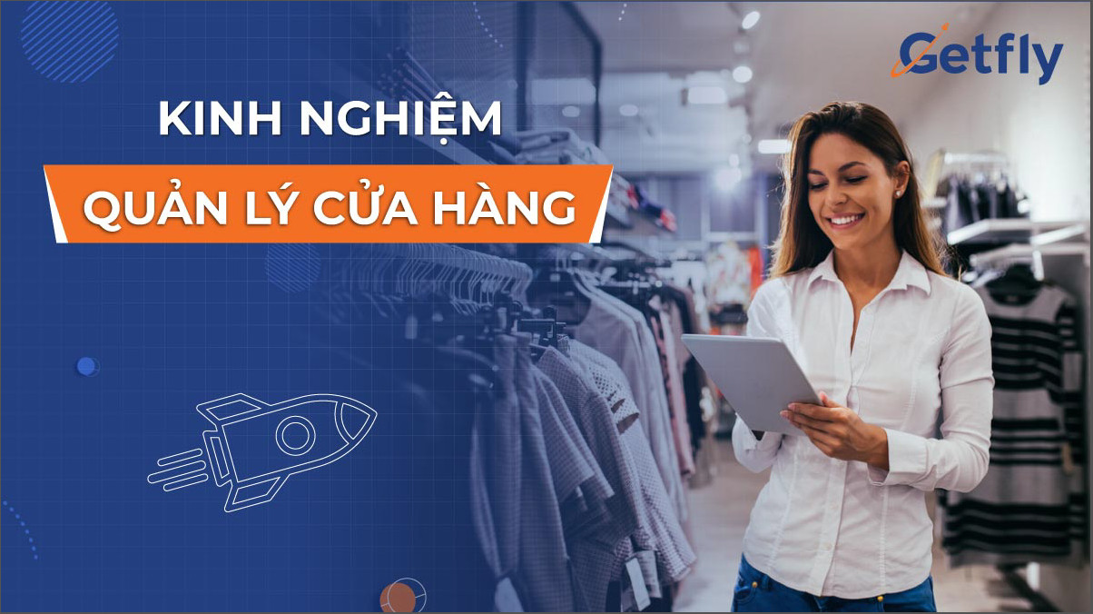 Kinh nghiệm quản lý cửa hàng