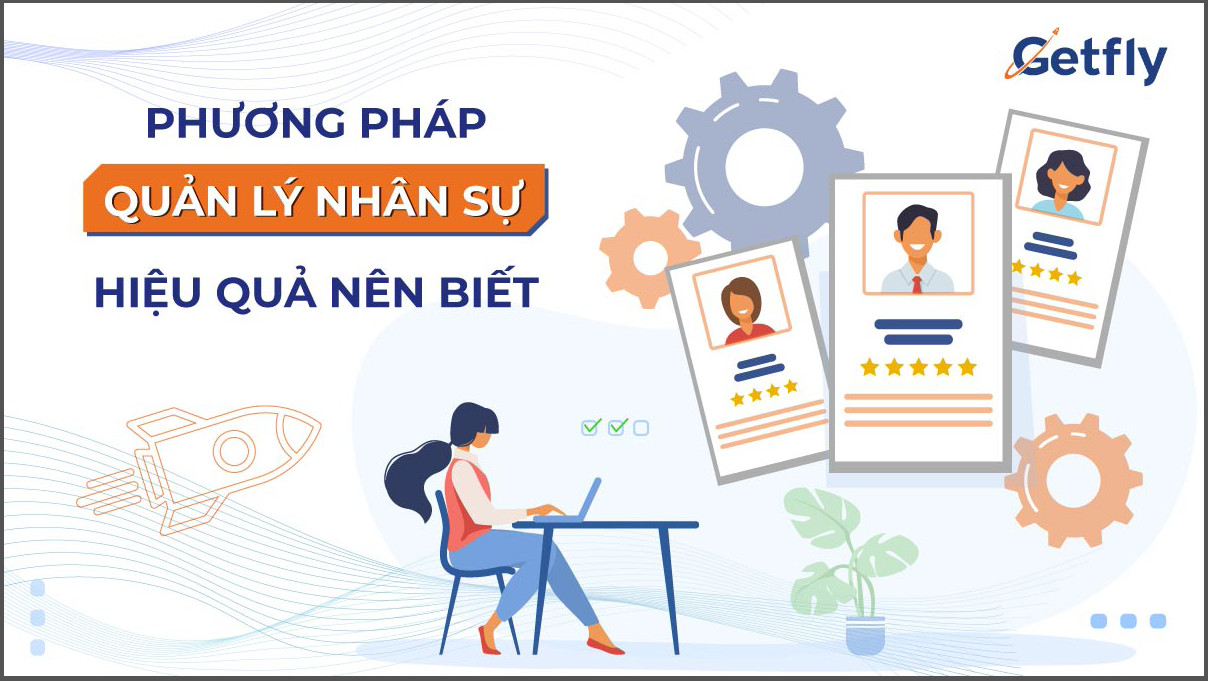 Phương pháp quản lý nhân sự hiệu quả nên biết