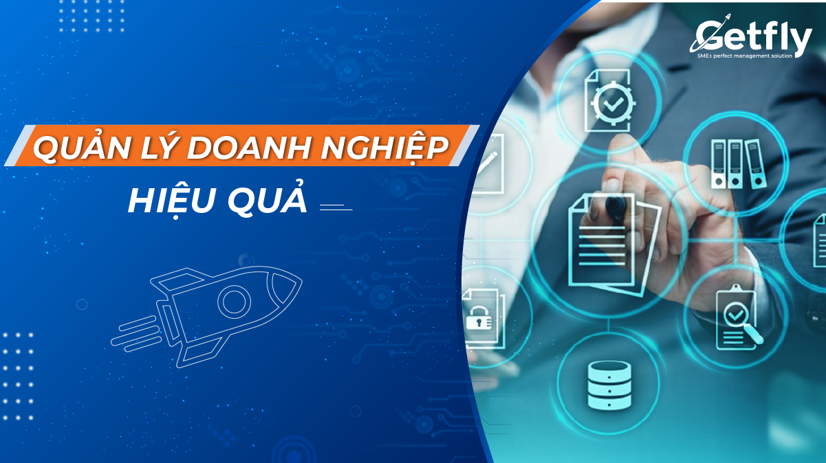 Tuyệt chiêu giúp quản lý doanh nghiệp hiệu quả