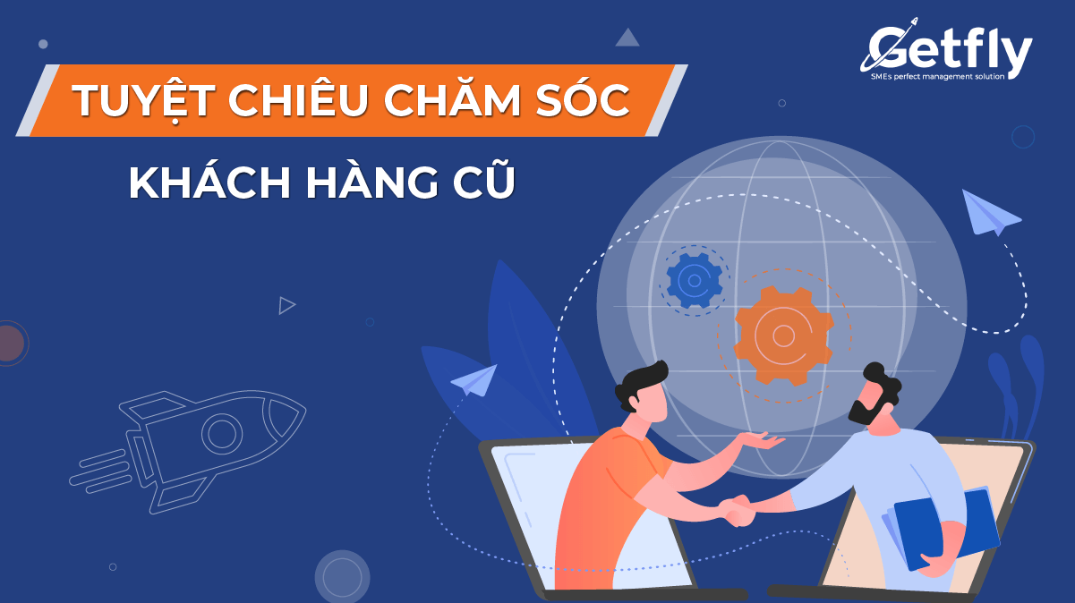 Thuyết phục khách hàng cũ tiếp tục “mở hầu bao”