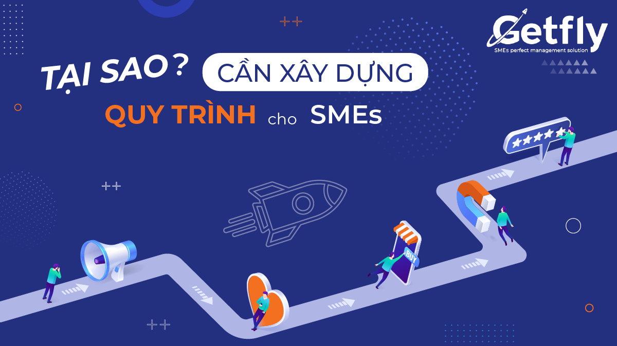 SMEs liệu có cần xây dựng quy trình?