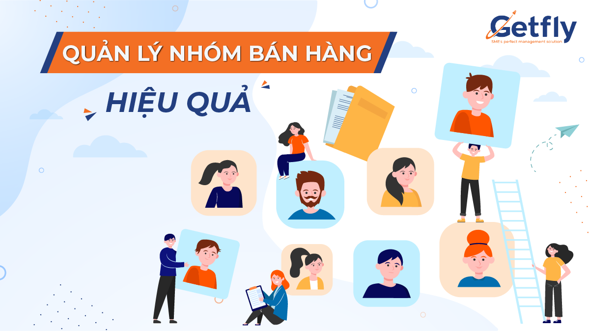 Bí quyết để dẫn dắt và quản lý đội ngũ bán hàng trở nên xuất sắc?