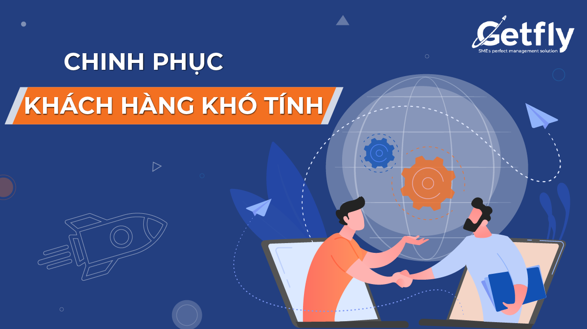 Tuyệt chiêu chinh phục những khách hàng khó tính