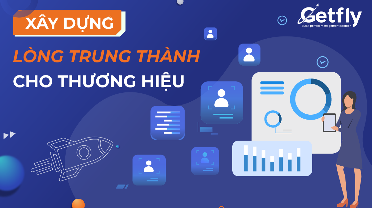 Xây dựng lòng trung thành cho thương hiệu, những điều cần ghi nhớ