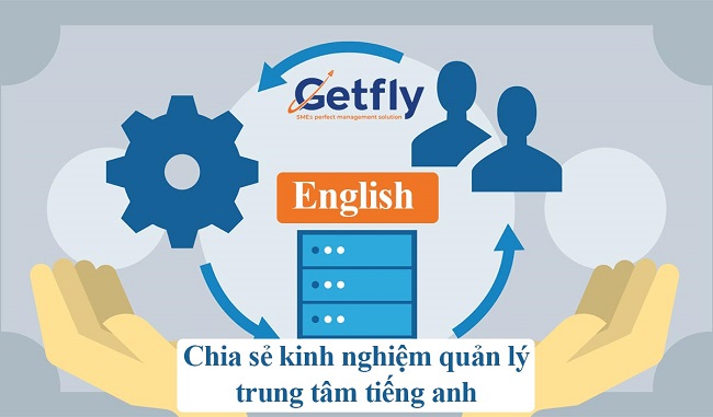 Chia sẻ kinh nghiệm quản lý trung tâm tiếng anh 5