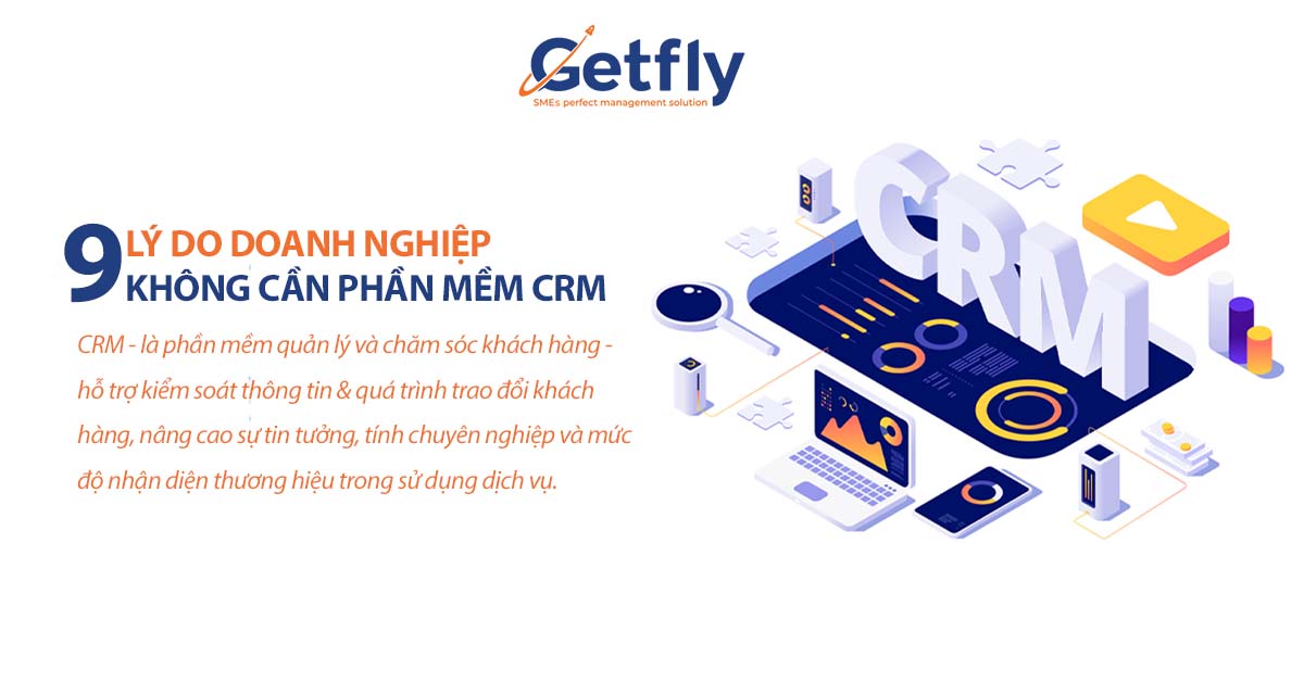 9 lý do doanh nghiệp không cần phần mềm CRM