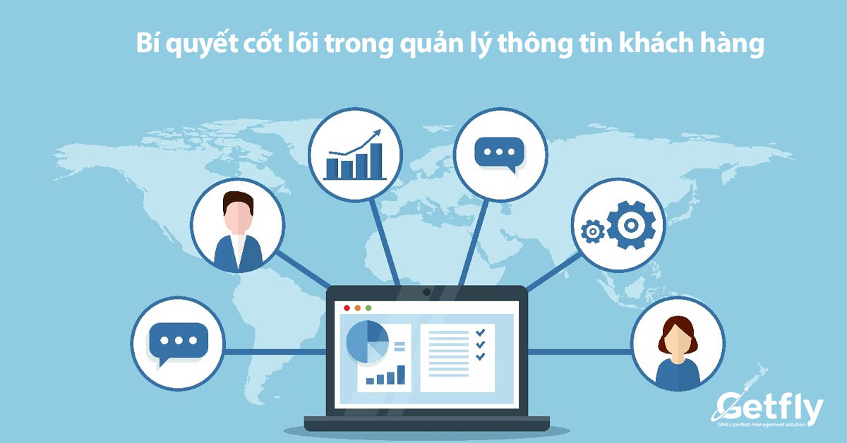 Bí quyết cốt lõi trong quản lý thông tin khách hàng