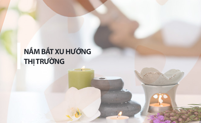 Những yếu tố 'cần' & 'đủ' giúp quản lý spa hiệu quả 2