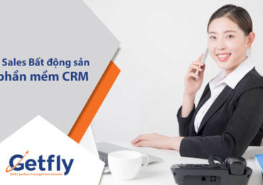 Quản lý Sales Bất động sản bằng phần mềm CRM