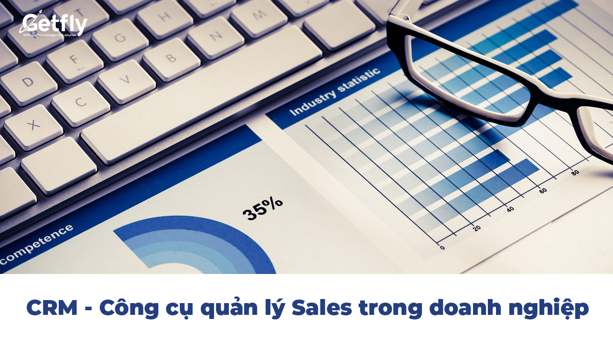 Quản lý sales trong doanh nghiệp với CRM 0