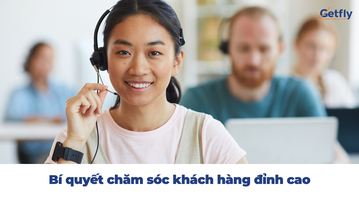 Cẩm nang chăm sóc khách hàng không thể bỏ qua 0