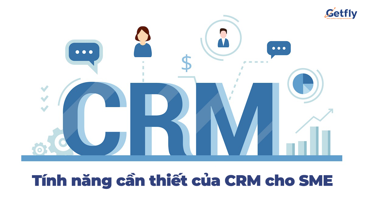 CRM cho doanh nghiệp vừa và nhỏ cần những gì 0