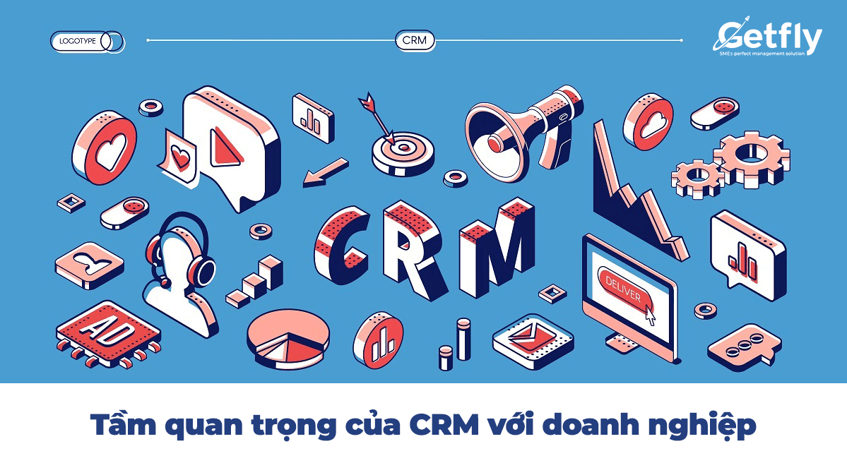 Vai trò và lợi ích của phần mềm CRM đối với doanh nghiệp 0