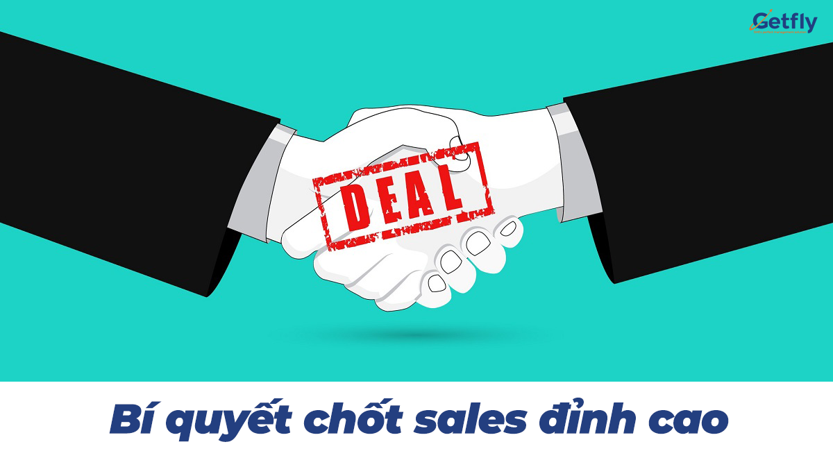 Kỹ thuật chốt sales đỉnh cao