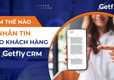 Nhắn tin cho khách hàng trên Getfly CRM như thế nào?