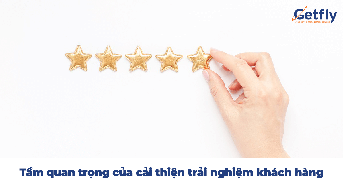 Tầm quan trọng của cải thiện trải nghiệm khách hàng