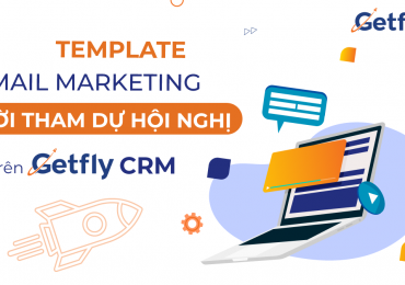 Template email marketing mời tham dự hội nghị trên Getfly CRM