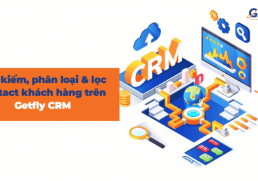 Tìm kiếm, phân loại và lọc contact khách hàng trên Getfly CRM