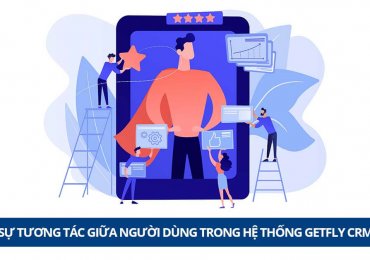 Tương tác giữa các thành viên khi hoạt động cùng nhau trên Getfly CRM