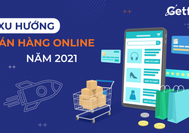 Xu hướng bán hàng online 2021