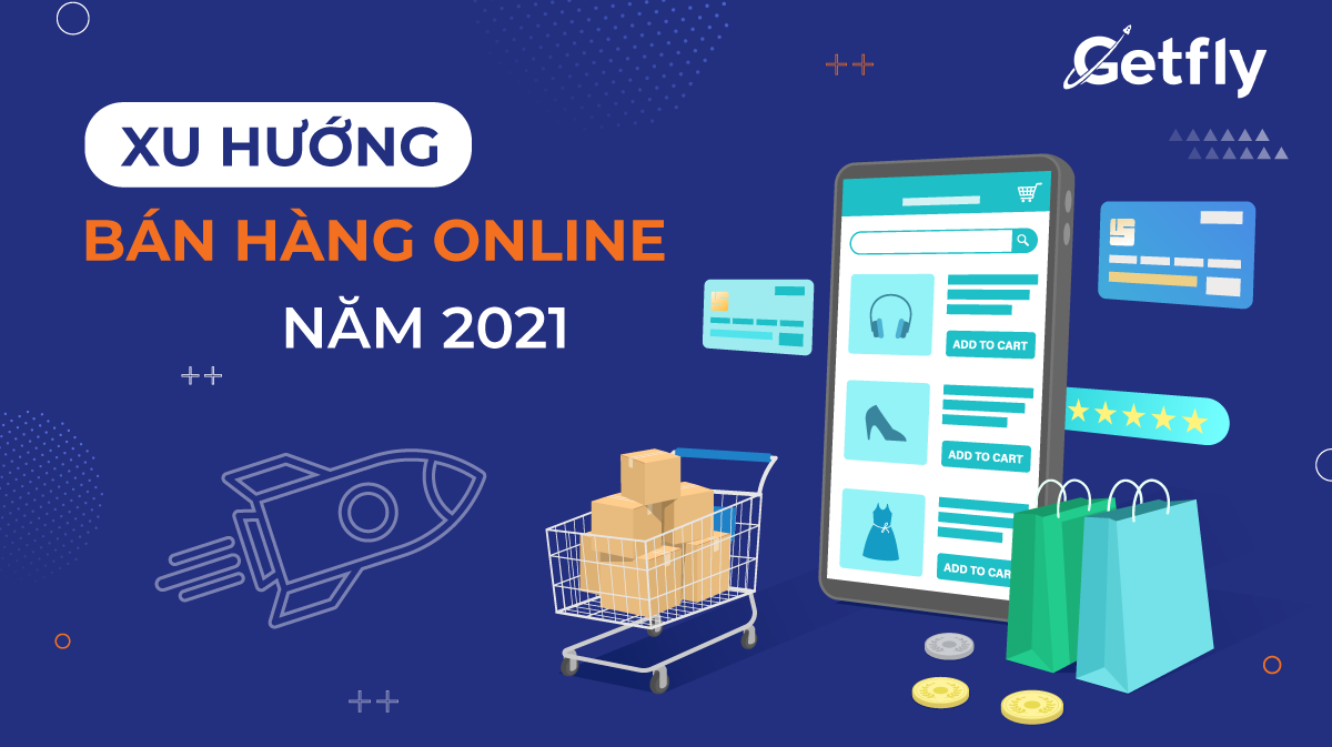 Xu hướng bán hàng online 2021