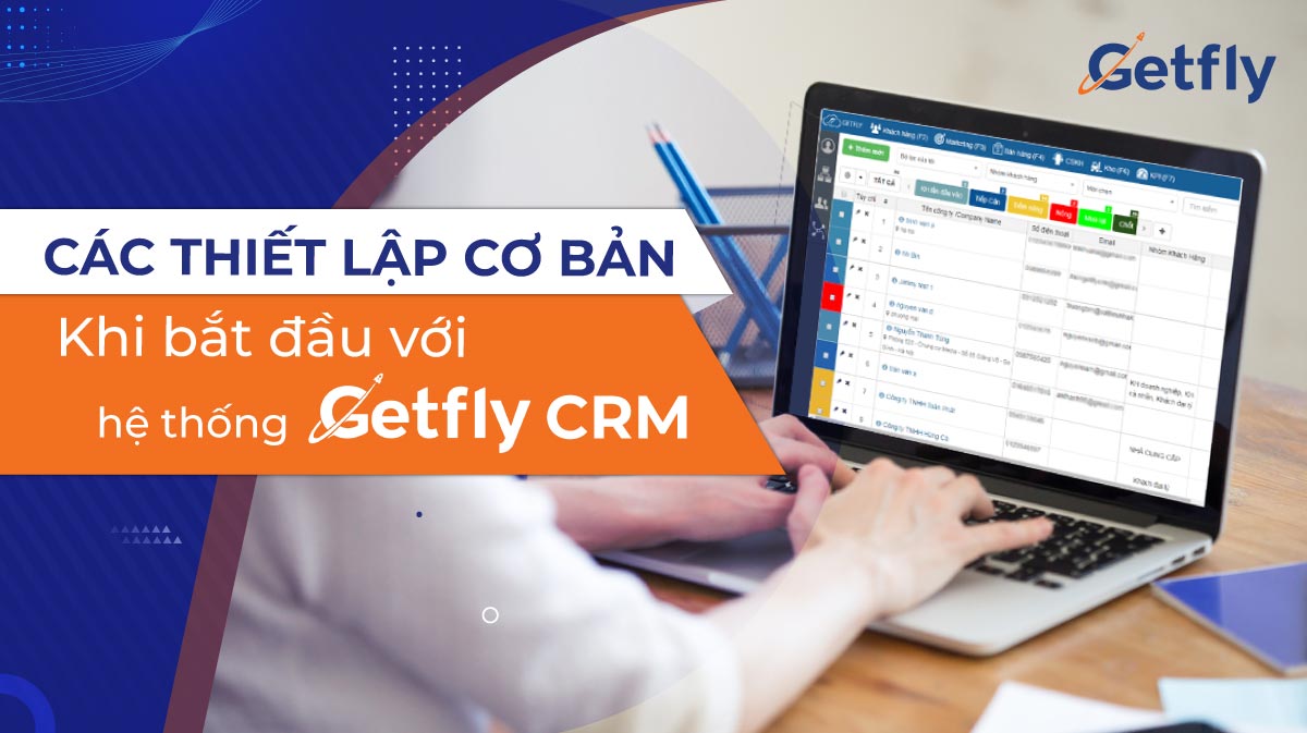 Các thiết lập cơ bản khi bắt đầu với hệ thống CRM