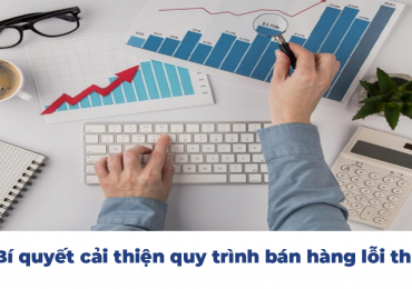 Các yếu tố cải thiện quy trình bán hàng lỗi thời