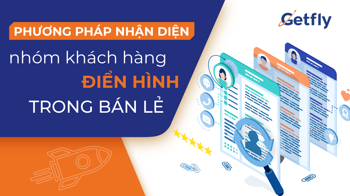 Nhận diện nhóm khách hàng điển hình trong bán lẻ