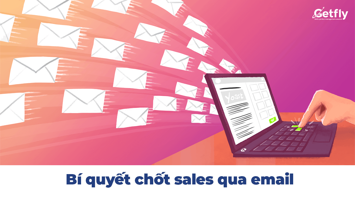 Tuyệt chiêu chốt sales qua email marketing