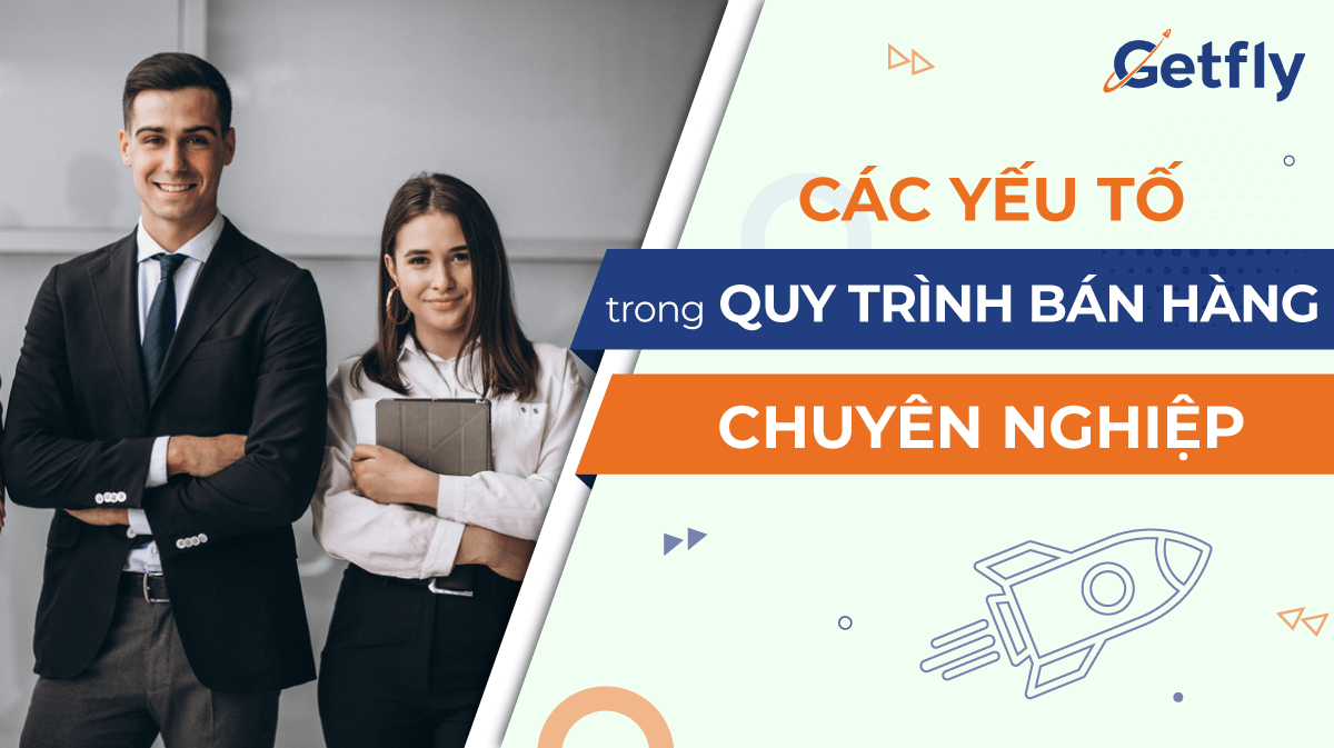 Yếu tố quan trọng trong một quy trình bán hàng