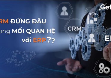 CRM đứng đâu trong mối quan hệ với ERP?