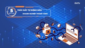 5.6-5-bi-kip-vang-thuc-day-tu-dong-hoa-doanh-nghiep-thanh-cong