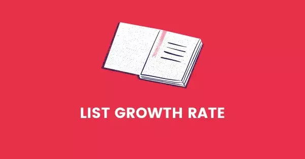 Tỷ lệ gia tăng danh sách (List Growth Rate)