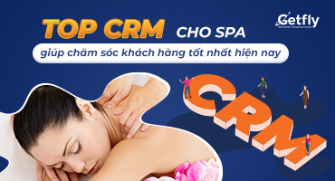 Top CRM Cho Spa Giúp Chăm Sóc Khách Hàng Tốt Hiện Nay