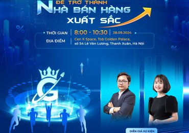 [HN-OFFLINE] WORKSHOP: ĐỂ TRỞ THÀNH NHÀ BÁN HÀNG XUẤT SẮC – GIẢI MÃ BÍ MẬT “TRIỆU ĐƠN”