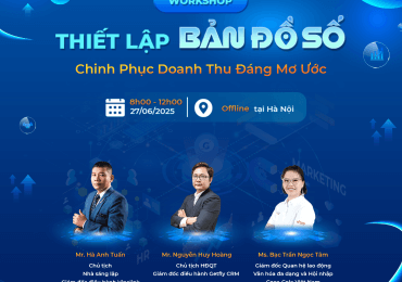 [HÀ NỘI] Workshop Đặc Biệt Tháng 6: Thiết Lập Bản Đồ Số – Giải Mã Điểm Rò Rỉ Doanh Thu Cho Doanh Nghiệp SMEs
